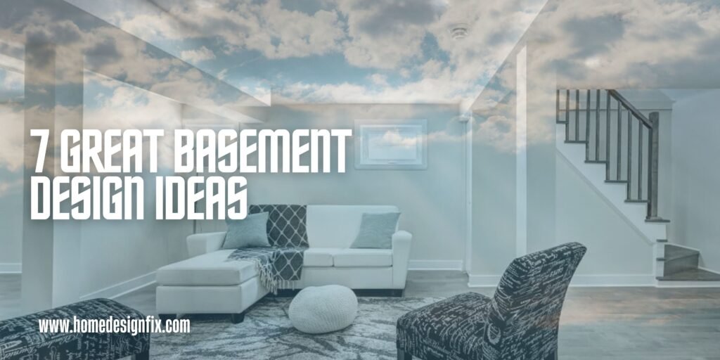 7 Great Basement Design Ideas