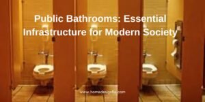 Read more about the article Public Bathrooms: Essential Infrastructure for Modern Society